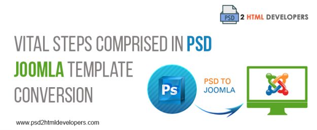 Vital Steps Comprised in PSD to Joomla Template Conversion